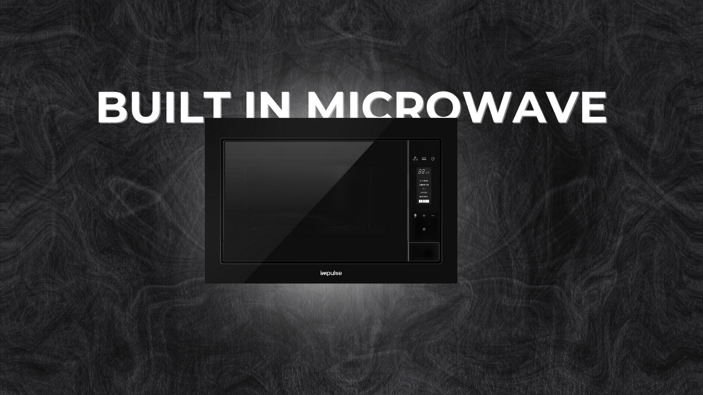 Impulse Built-in microwave